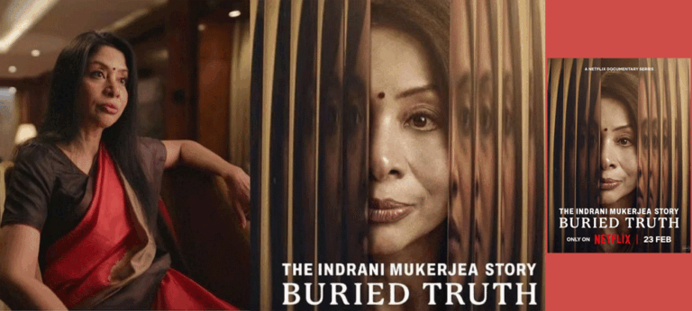 Netflix India විසින් නිර්මාණය කරපු The Indrani Mukerjea Story: Buried Truth
